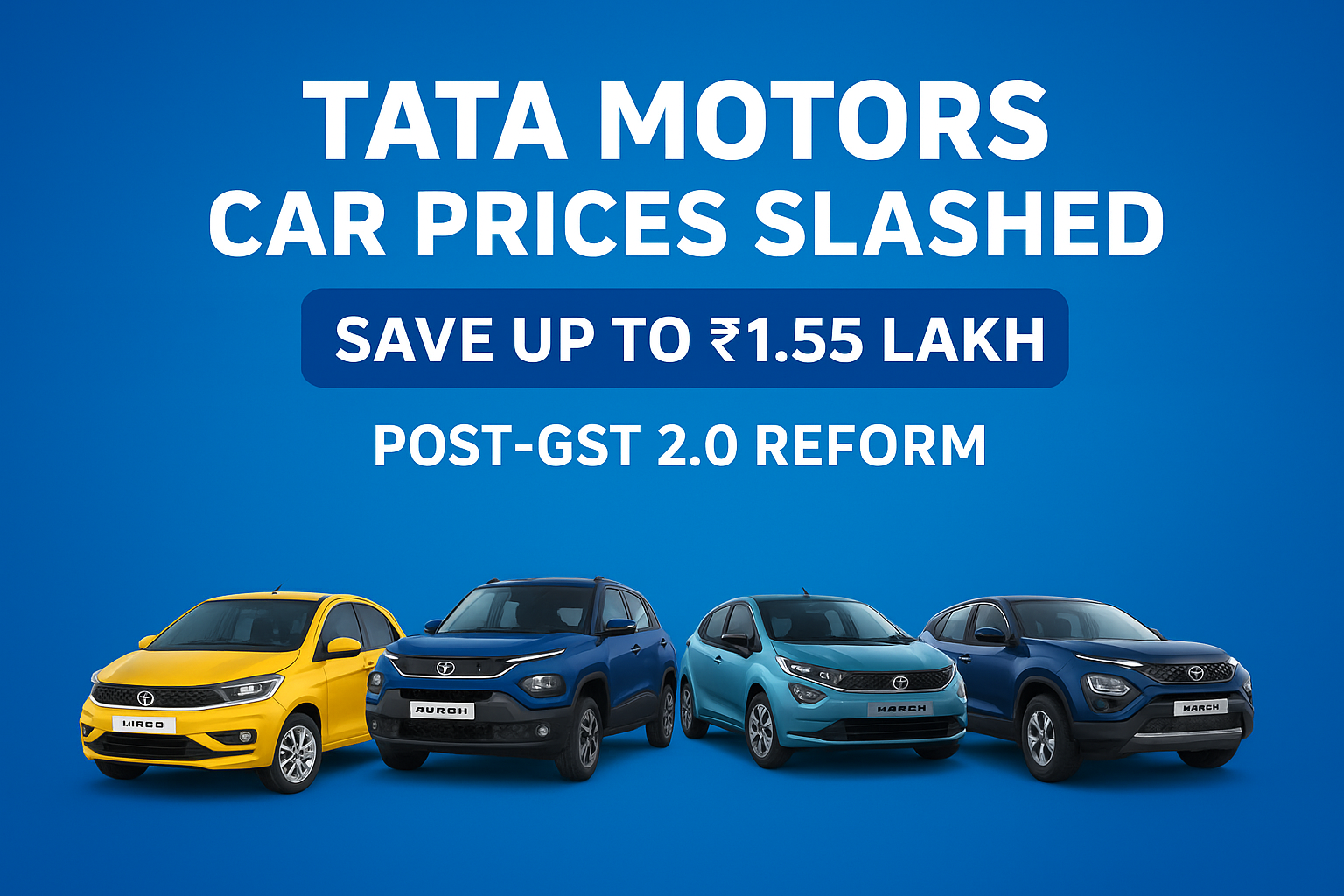 Tata Motors Car Prices Slashed: Save Massive Up to ₹1.55 Lakh Post-GST 2.0 Reform