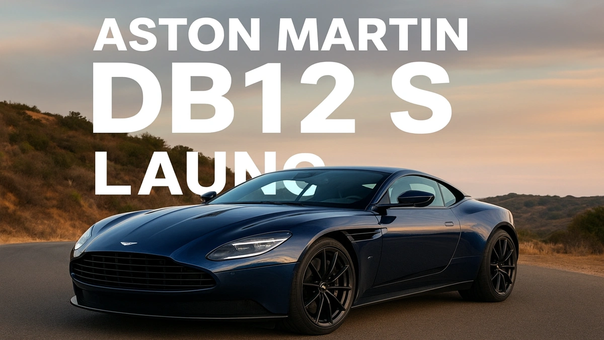 Aston Martin DB12 S Launch — 671 hp Super Tourer with new design and infotainment system